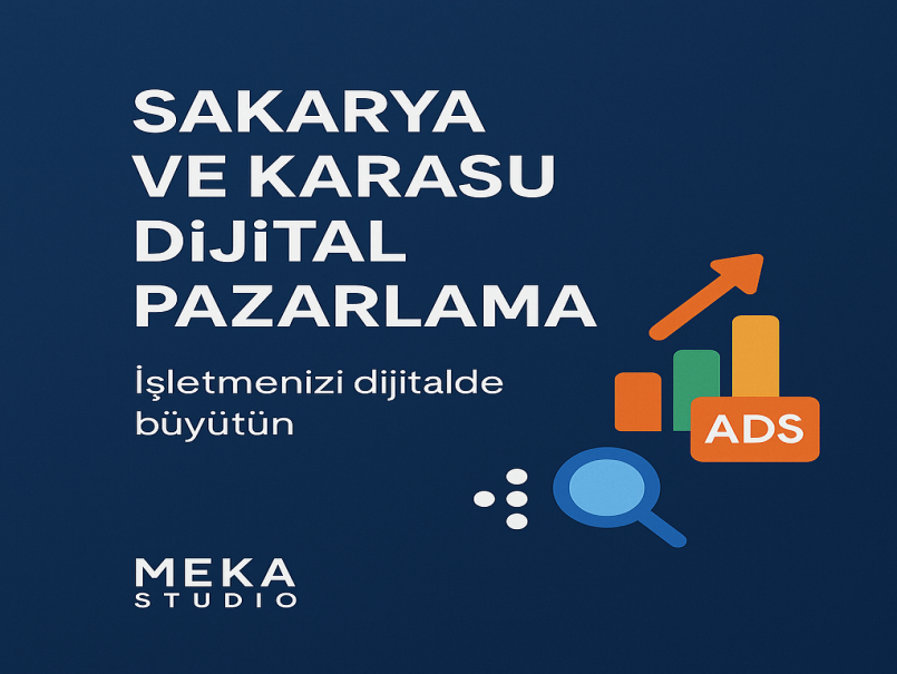 Sakarya ve Karasu Dijital Pazarlama